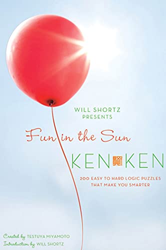 9780312590642: Will Shortz Presents Fun in the Sun KenKen: 200 Easy to Hard Logic Puzzles That Make You Smarter