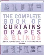 9780312590956: The Complete Book of Curtains Drapes & Blinds