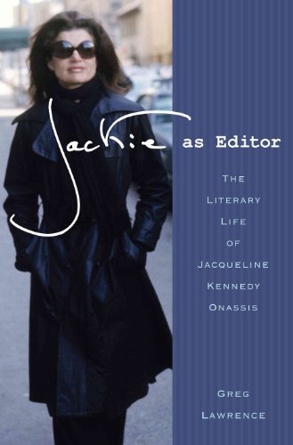 9780312591939: Jackie As Editor: The Literary Life of Jacqueline Kennedy Onassis