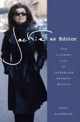 Stock image for Jackie as Editor: The Literary Life of Jacqueline Kennedy Onassis for sale by Decluttr