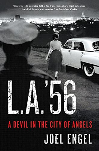 Stock image for L.A. '56: A Devil in the City of Angels for sale by Half Price Books Inc.