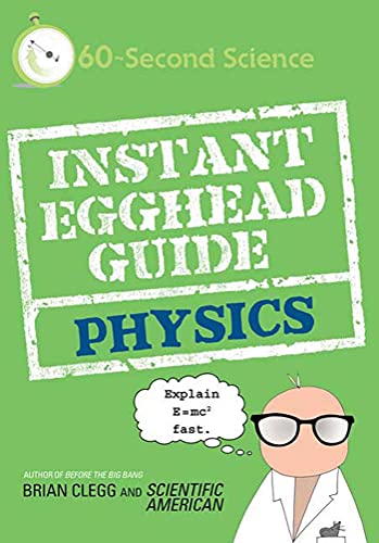 Beispielbild fr Instant Egghead Guide: Physics: Physics (60-Second Science) zum Verkauf von Wonder Book