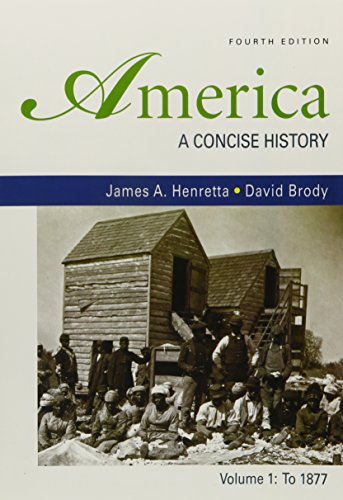 America: A Concise History 4e V1 & Going to the Source 2e V1 (9780312592240) by Henretta, James A.; Brody, David; Dumenil, Lynn; Brown, Victoria Bissell; Shannon, Timothy J.