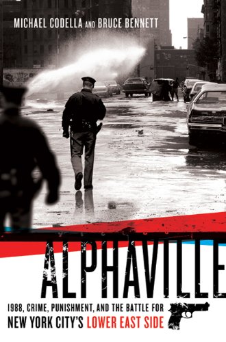 Imagen de archivo de Alphaville : 1998 Crime, Punishment, and the Battle for New York City's Lower East Side a la venta por Better World Books