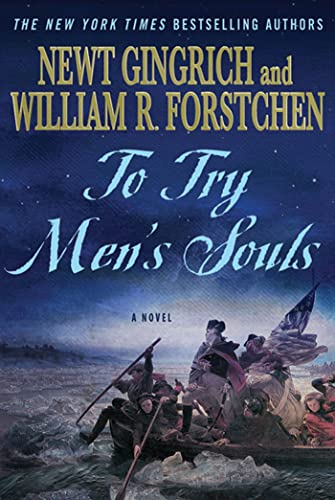 Beispielbild fr To Try Men's Souls: A Novel of George Washington and the Fight for American Freedom (George Washington Series, 1) zum Verkauf von Your Online Bookstore