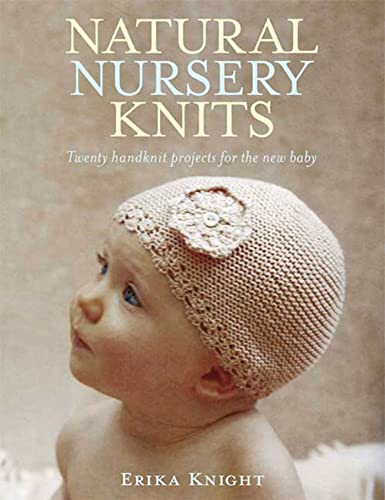 Stock image for Natural Nursery Knits: Twenty Handknit Projects for the New Baby (Knit Crochet) for sale by Goodwill of Colorado