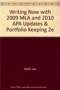 Writing Now with 2009 MLA and 2010 APA Updates & Portfolio Keeping 2e (9780312593964) by Odell, Lee; Katz, Susan M.; Reynolds, Nedra; Rice, Rich