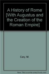 History of Rome 3e & Augustus and the Creation of the Roman Empire (9780312594336) by Cary, M.; Scullard, H. H.; Mellor, Ronald