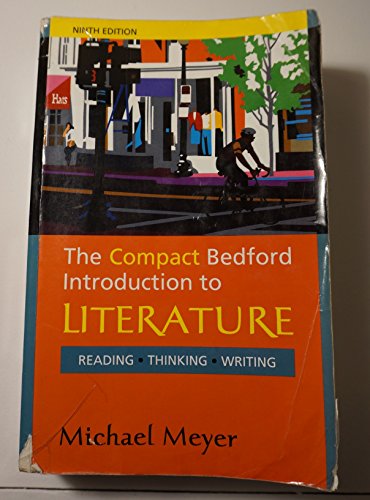 Imagen de archivo de The Compact Bedford Introduction to Literature: Reading, Thinking, Writing a la venta por Your Online Bookstore