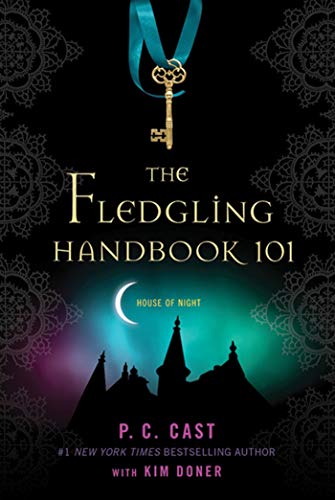 9780312595128: The Fledgling Handbook 101 (House of Night)