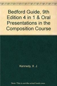 Bedford Guide for College Writers 9e 4-in-1 Cloth & Oral Presentation (9780312595296) by Kennedy, X. J.; Kennedy, Dorothy M.; Duncan, Matthew; Friedrich, Gustav W.