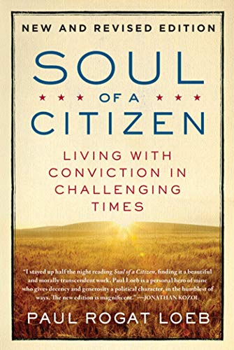 Stock image for Soul of a Citizen: Living with Conviction in Challenging Times for sale by BooksRun