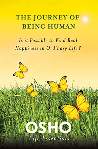 Imagen de archivo de The Journey of Being Human (Osho Life Essentials) a la venta por WorldofBooks