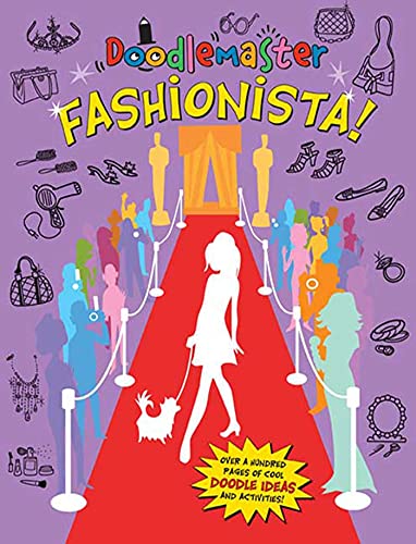 Stock image for Doodlemaster: Fashionista!: Fashionista! for sale by Half Price Books Inc.