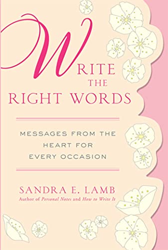 9780312596279: Write the Right Words: Messages from the Heart for Every Occasion