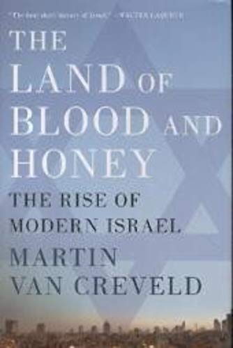 Beispielbild fr The Land of Blood and Honey: The Rise of Modern Israel zum Verkauf von ThriftBooks-Dallas