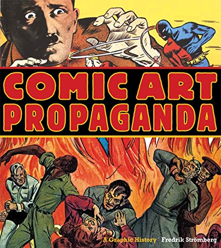 9780312596798: Comic Art Propaganda: A Graphic History