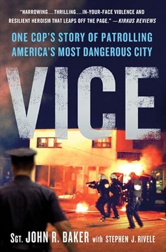 Beispielbild fr Vice : One Cop's Story of Patrolling America's Most Dangerous City zum Verkauf von Better World Books