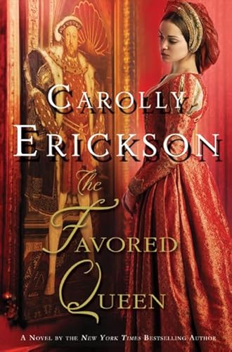 9780312596903: The Favored Queen: A Novel of Henry VIII's Third Wife