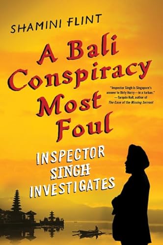Imagen de archivo de A Bali Conspiracy Most Foul: Inspector Singh Investigates a la venta por Better World Books: West