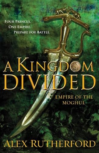 Beispielbild fr A Kingdom Divided: Empire of the Moghul zum Verkauf von ThriftBooks-Dallas