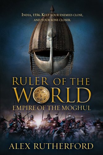 9780312597023: Ruler of the World: Empire of the Moghul