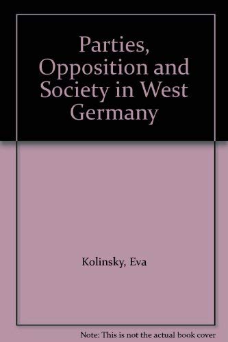 Imagen de archivo de Parties, Opposition and Society in West Germany a la venta por Ergodebooks