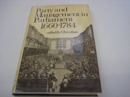 Imagen de archivo de Party and Management in Parliament, 1660-1784 a la venta por Sarah Zaluckyj