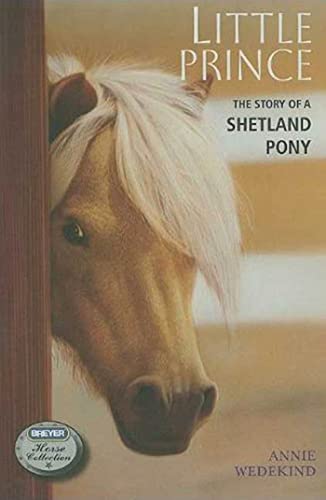 Imagen de archivo de Little Prince: The Story of a Shetland Pony (The Breyer Horse Collection, 2) a la venta por Gulf Coast Books