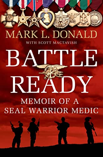 Stock image for Battle Ready: Memoir of a SEAL Warrior Medic for sale by SecondSale