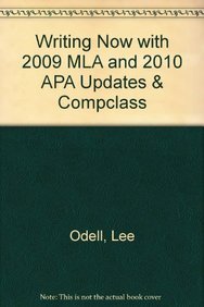 9780312600860: Writing Now With 2009 Mla and 2010 Apa Updates + Compclass