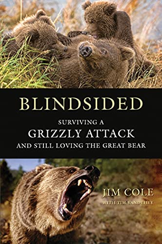 Beispielbild fr Blindsided : Surviving a Grizzly Attack and Still Loving the Great Bear zum Verkauf von Better World Books