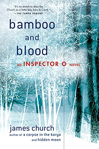 Stock image for Bamboo and Blood: An Inspector O Novel for sale by Wonder Book