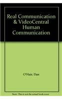 Real Communication & VideoCentral Human Communication (9780312601966) by O'Hair, Dan; Wiemann, Mary; Willis Rivera, Jennifer
