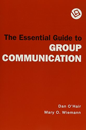 The Essential Guide to Group Communication: Speaker's Guidebook 4th ed/ access code (9780312602031) by O'Hair, Dan; Wieman, Mary O.