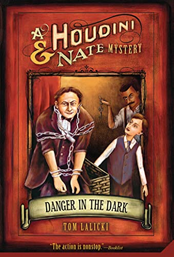 Stock image for Danger in the Dark: A Houdini & Nate Mystery (Houdini and Nate Mysteries, 1) for sale by More Than Words