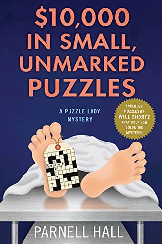 9780312602475: $10,000 in Small, Unmarked Puzzles: A Puzzle Lady Mystery: 13 (Puzzle Lady Mysteries)