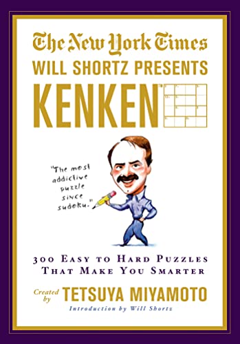 9780312603212: The New York Times Will Shortz Presents Kenken: 300 Easy to Hard Logic Puzzles That Make You Smarter