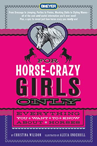 9780312603236: For Horse-Crazy Girls Only: Everything You Want to Know About Horses