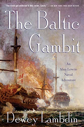 Stock image for The Baltic Gambit: An Alan Lewrie Naval Adventure (Alan Lewrie Naval Adventures, 15) for sale by New Legacy Books