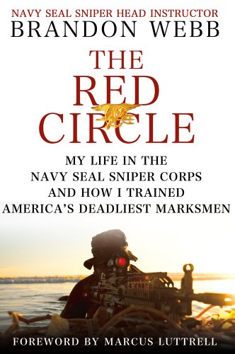 9780312604226: The Red Circle: My Life in the Navy SEAL Sniper Corps and How I Trained America's Deadliest Marksmen