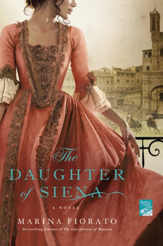 Beispielbild fr The Daughter of Siena : A Novel zum Verkauf von Better World Books