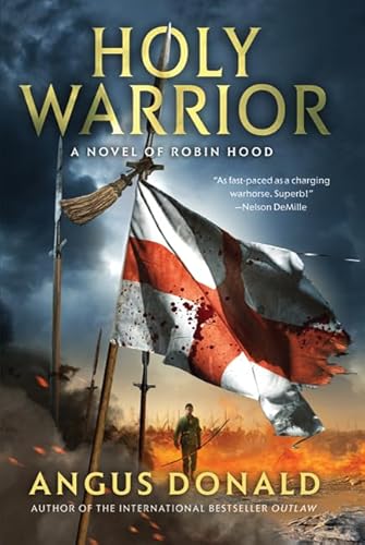 Stock image for Holy Warrior: A Novel of Robin Hood (The Outlaw Chronicles) for sale by GoldenDragon