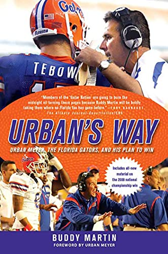 Beispielbild fr Urban's Way: Urban Meyer, the Florida Gators, and His Plan to Win zum Verkauf von Gulf Coast Books