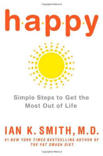 Beispielbild fr Happy: Simple Steps to Get the Most Out of Life zum Verkauf von Wonder Book