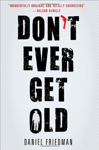 Beispielbild für Don't Ever Get Old (Buck Schatz Series) zum Verkauf von SecondSale