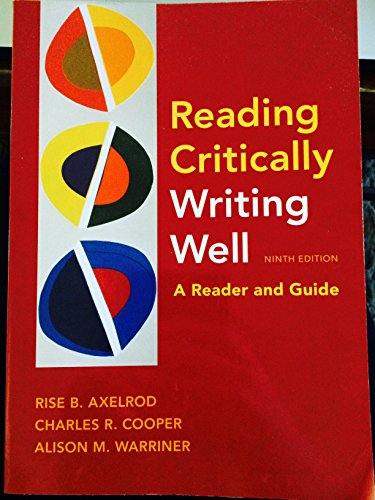 Imagen de archivo de Reading Critically, Writing Well 9e: A Reader and Guide a la venta por SecondSale