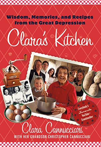 9780312608279: Clara's Kitchen: Wisdom, Memories and Recipes from the Great Depression