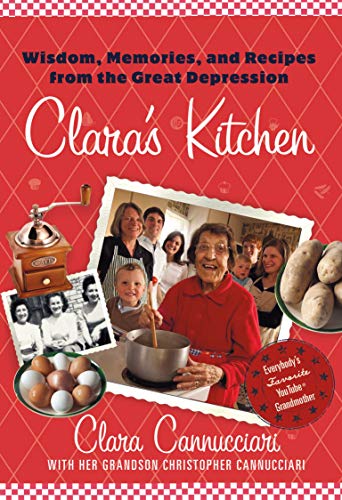 9780312608279: Clara's Kitchen: Wisdom, Memories, and Recipes from the Great Depression