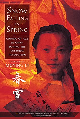 Stock image for Snow Falling in Spring: Coming of Age in China During the Cultural Revolution for sale by Gulf Coast Books